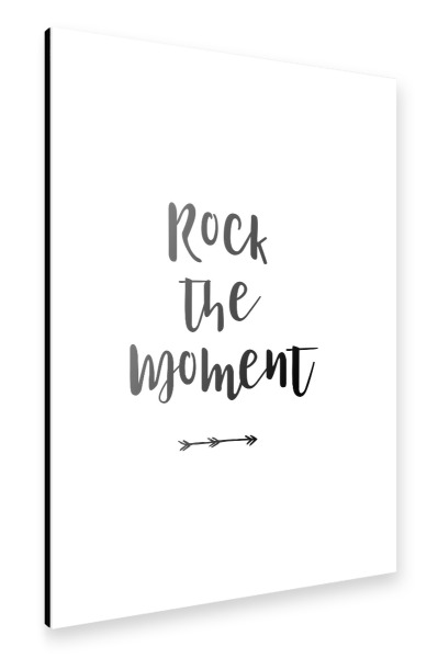 Alu-Dibond "Rock the Moment" 30x20 cm artboxONE