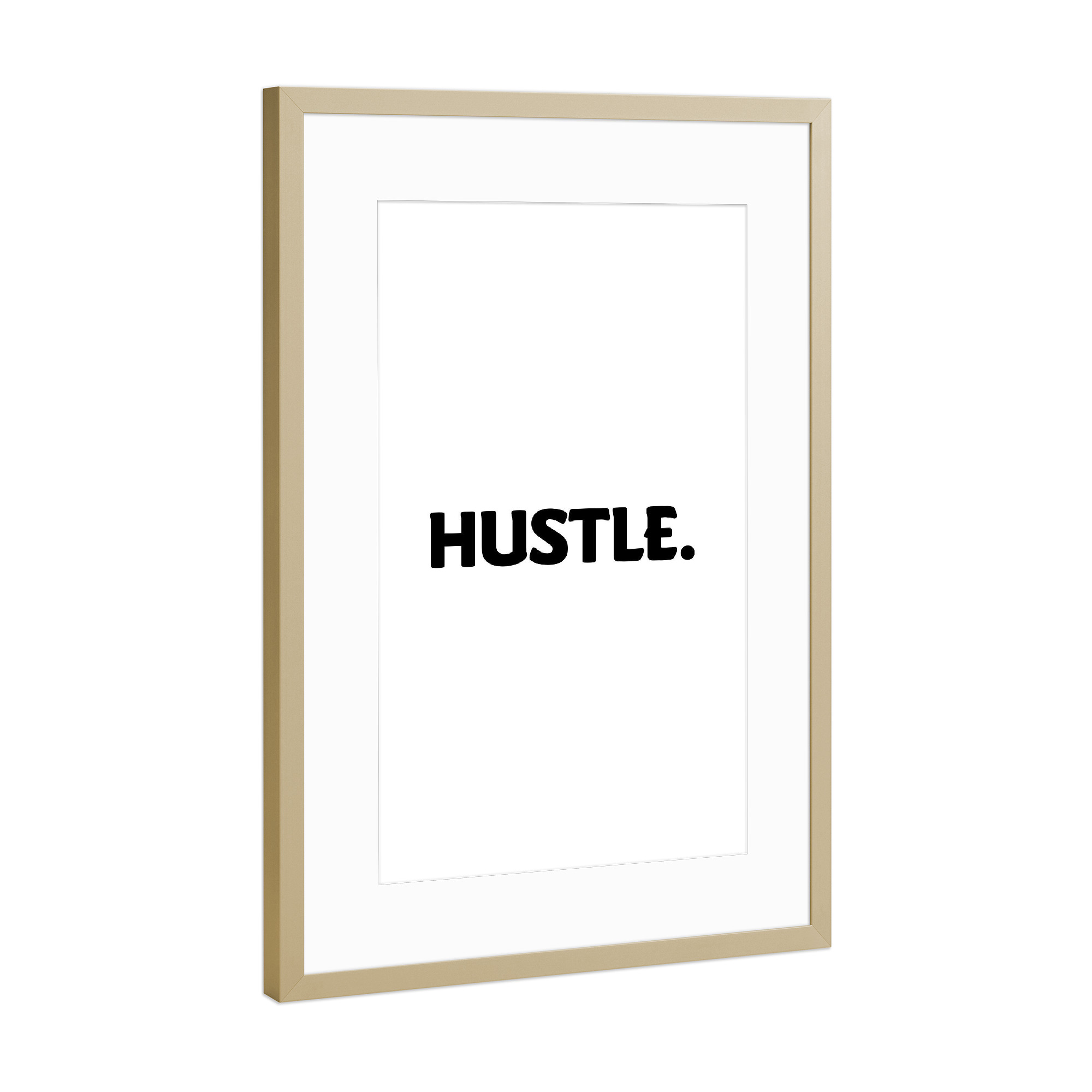Poster mit Rahmen Gold "Hustle 01" artboxONE - Typografie,Film,Menschen,Schwarzweiß,Musik,Fashion,Festivals