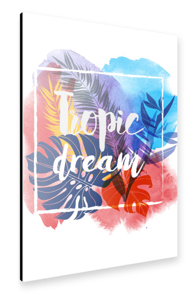 Alu-Dibond "Tropic dream" 30x20 cm artboxONE