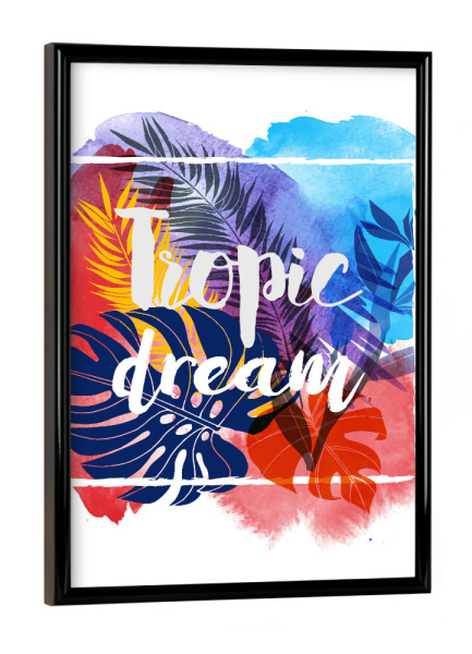 Poster mit schwarzem Rahmen "Tropic dream" artboxONE - Natur,Floral,Reise / Strand und Meer,Festivals