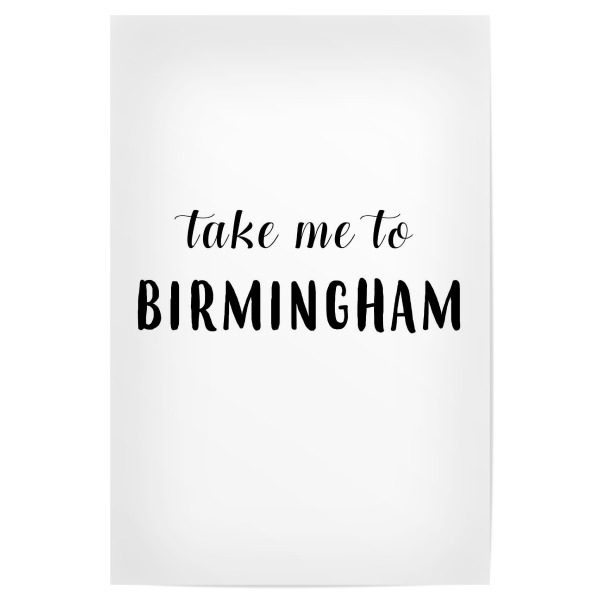 Poster 30x20 cm "Take me to Birmingham" artboxONE - Städte,Typografie,Schwarzweiß,Städte / Weitere