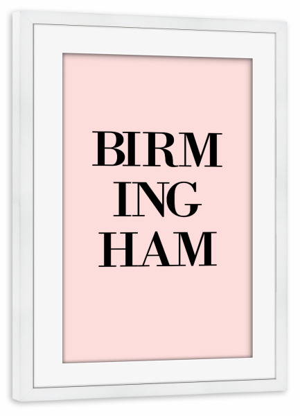 Poster mit Rahmen weiß "Birmingham Rosa" artboxONE - Städte,Typografie,Städte / Weitere