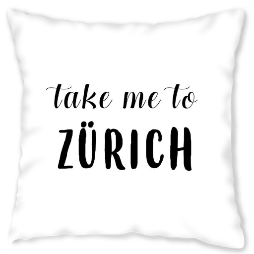 Take me to Zürich Take me to Zürich