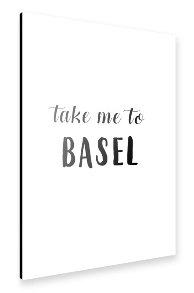 Alu-Dibond "Take me to Basel" 30x20 cm artboxONE