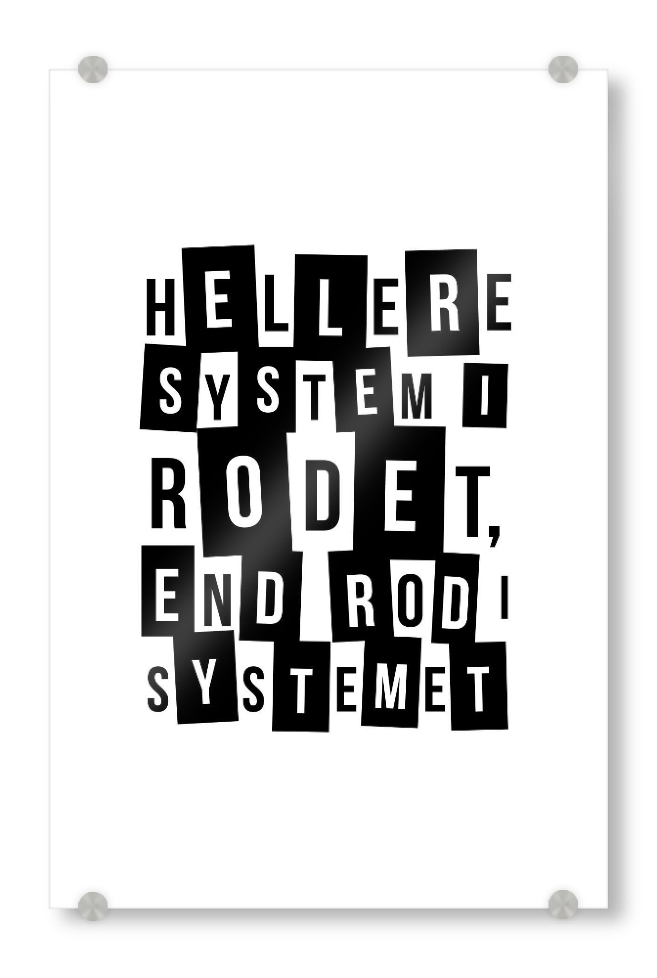 Acrylglasbild "Chaos" artboxONE - Typografie,Schwarzweiß - Spruch,Wörter,Ordnung,Dänisch,Sprichwort,System