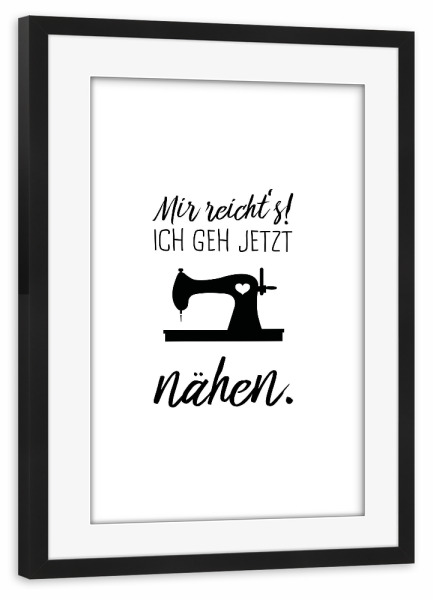 Poster mit Rahmen schwarz "Nähen" artboxONE - Typografie,Menschen,Schwarzweiß,Für Mama