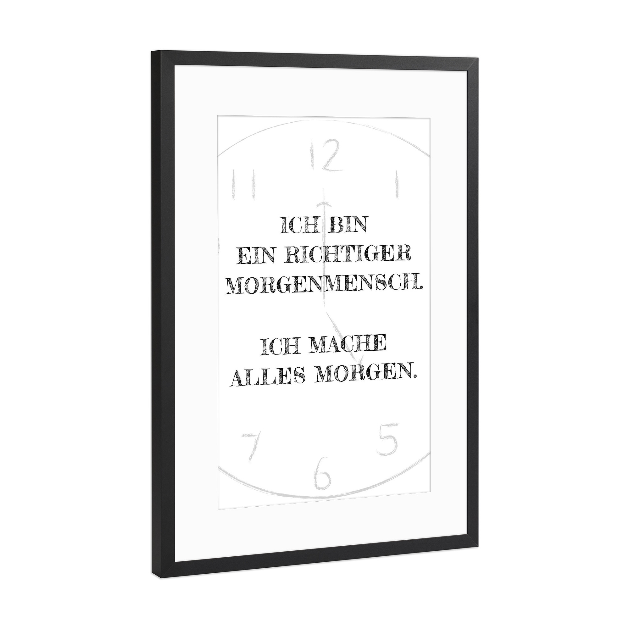 Poster mit Rahmen Schwarz (Metallic) "Morgenmensch" artboxONE - Typografie,Schwarzweiß - Morgen,Montag,Faul,Verschieben,Prio,Projekt,Planung,Büro,Amt