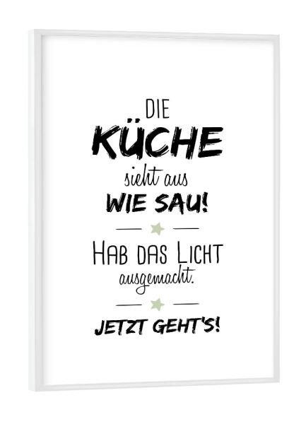 Poster mit weißem Rahmen "Die Küche" artboxONE - Typografie,Schwarzweiß - Küche,Putzen,Putzfrau,Aufräumen,Clean up,Büro,Spaß,Quatsch