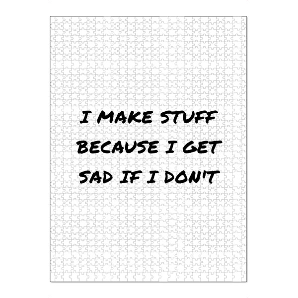 Puzzle Ravensburger "I Make Stuff" artboxONE - Typografie,Schwarzweiß - Arbeit,Start up,Büro,Workaholic,Motivation,Aufgabe - Bild arbeit