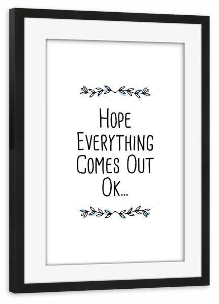 Poster mit Rahmen schwarz "HOPELESS" artboxONE - Typografie,Schwarzweiß - Hoffnung,Liebe,Alles wird gut,Schwierig,Problem,Was soll ich tun,Ratlos