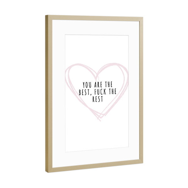 Poster mit Rahmen Gold "F*ck the Rest" artboxONE - Typografie,Liebe