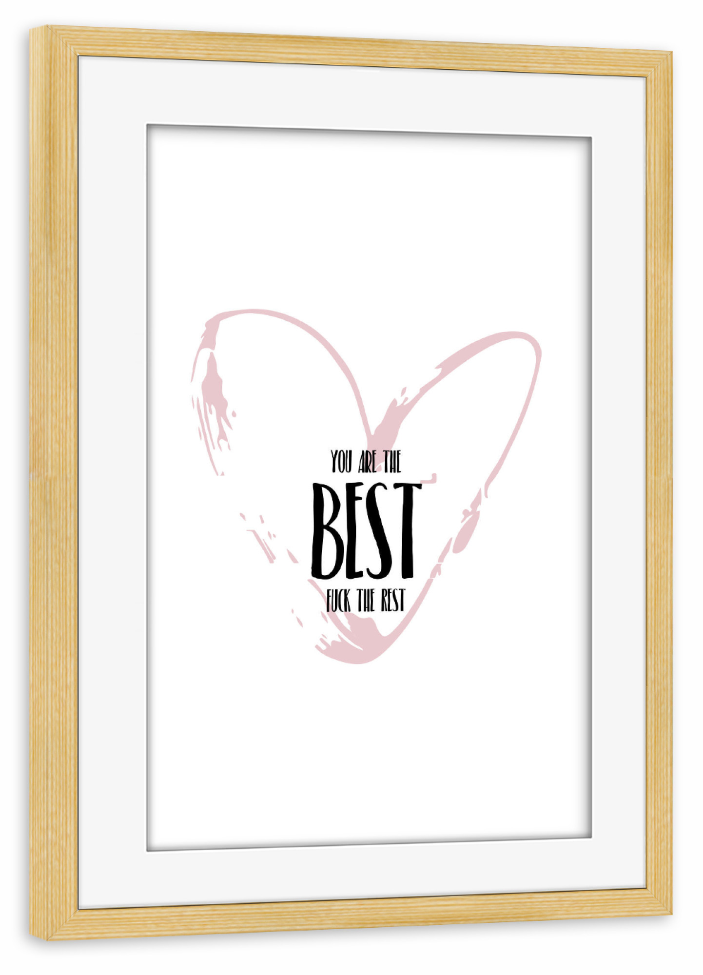 Poster mit Rahmen kiefer "You are the Best" artboxONE - Typografie,Liebe