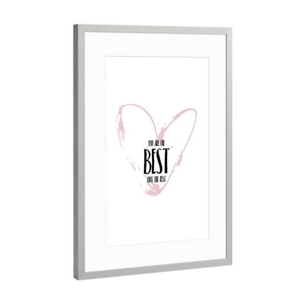 Poster mit Rahmen Silber "You are the Best" artboxONE - Typografie,Liebe