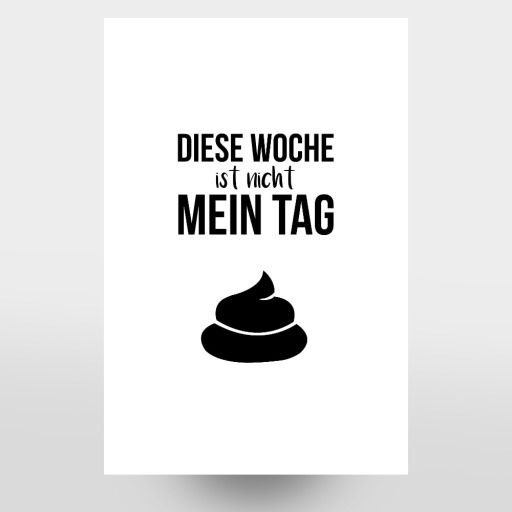 Diese Woche ist nicht mein Tag