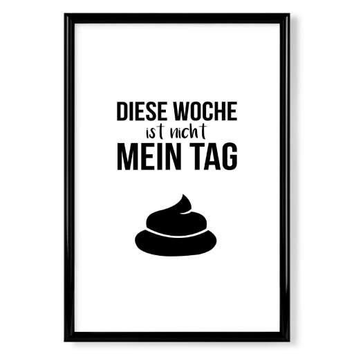Diese Woche ist nicht mein Tag