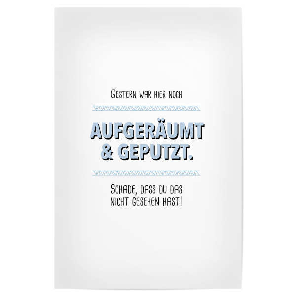 Poster "Zuhause ist es am Schönsten" artboxONE - Typografie,Schwarzweiß,Für Papa - Putzen,Zuhause,Wohnung,Heim,Familie