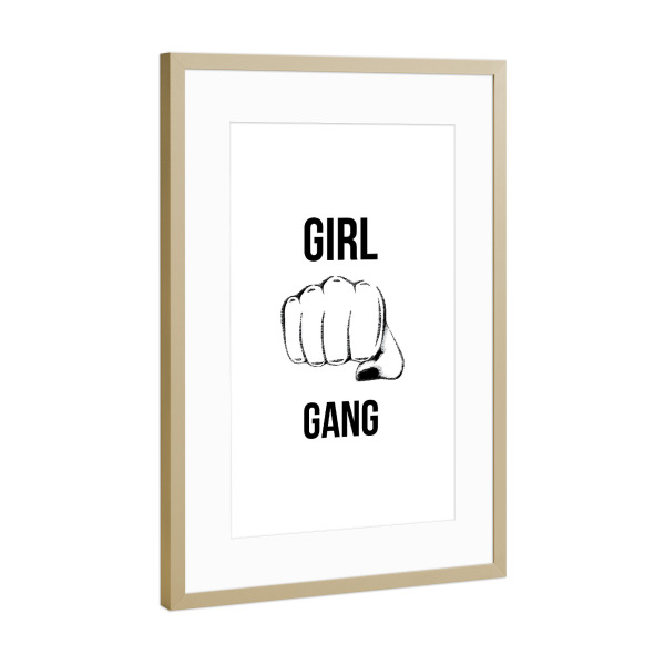 Poster mit Rahmen Gold "Girl Gang" artboxONE - Typografie,Menschen,Schwarzweiß,Liebe,Für Mama
