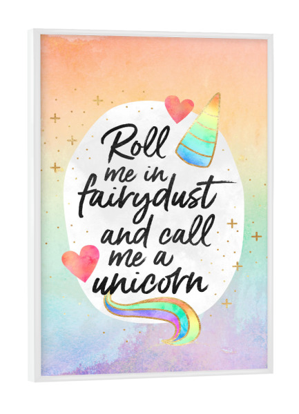 Poster mit weißem Rahmen "Roll me in fairydust" artboxONE - Typografie