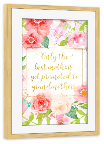 Poster mit Rahmen kiefer "Only the best mothers" artboxONE - Für Mama - Mutter,Großmutter,Mit blumen,Aquarell,Gold