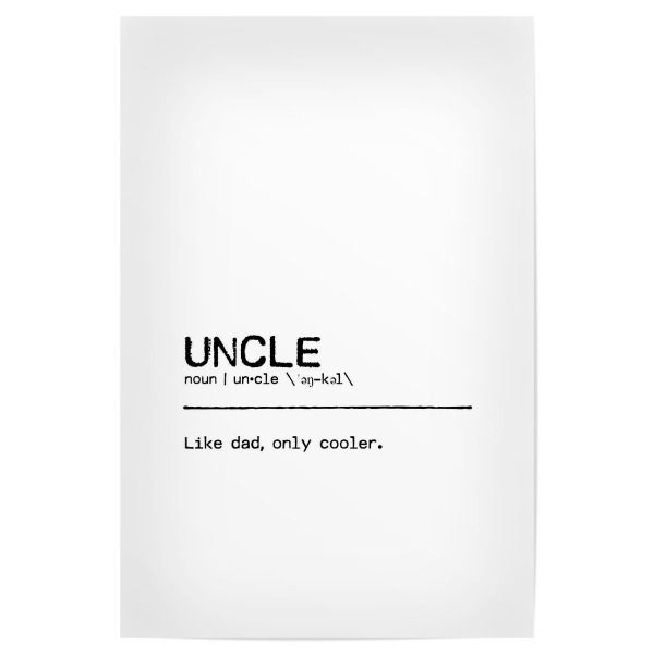 Poster 30x20 cm "Uncle Quote" artboxONE - Typografie,Schwarzweiß,Männer