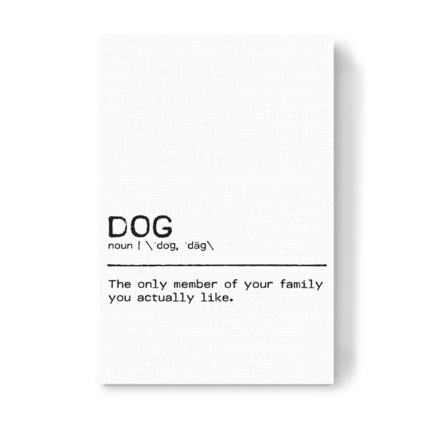 Leinwandbild "Dog Quote Family" artboxONE - Typografie,Tiere,Schwarzweiß,Lustig - Dog,Animal,Hund,Pet,Familymember