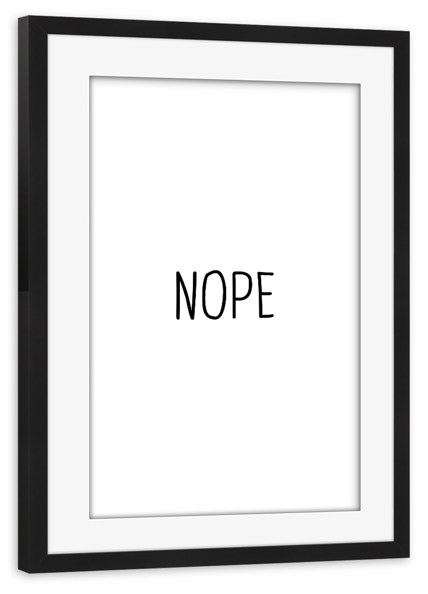 Poster mit Rahmen schwarz "Nope" artboxONE - Typografie,Schwarzweiß,Fashion,Festivals