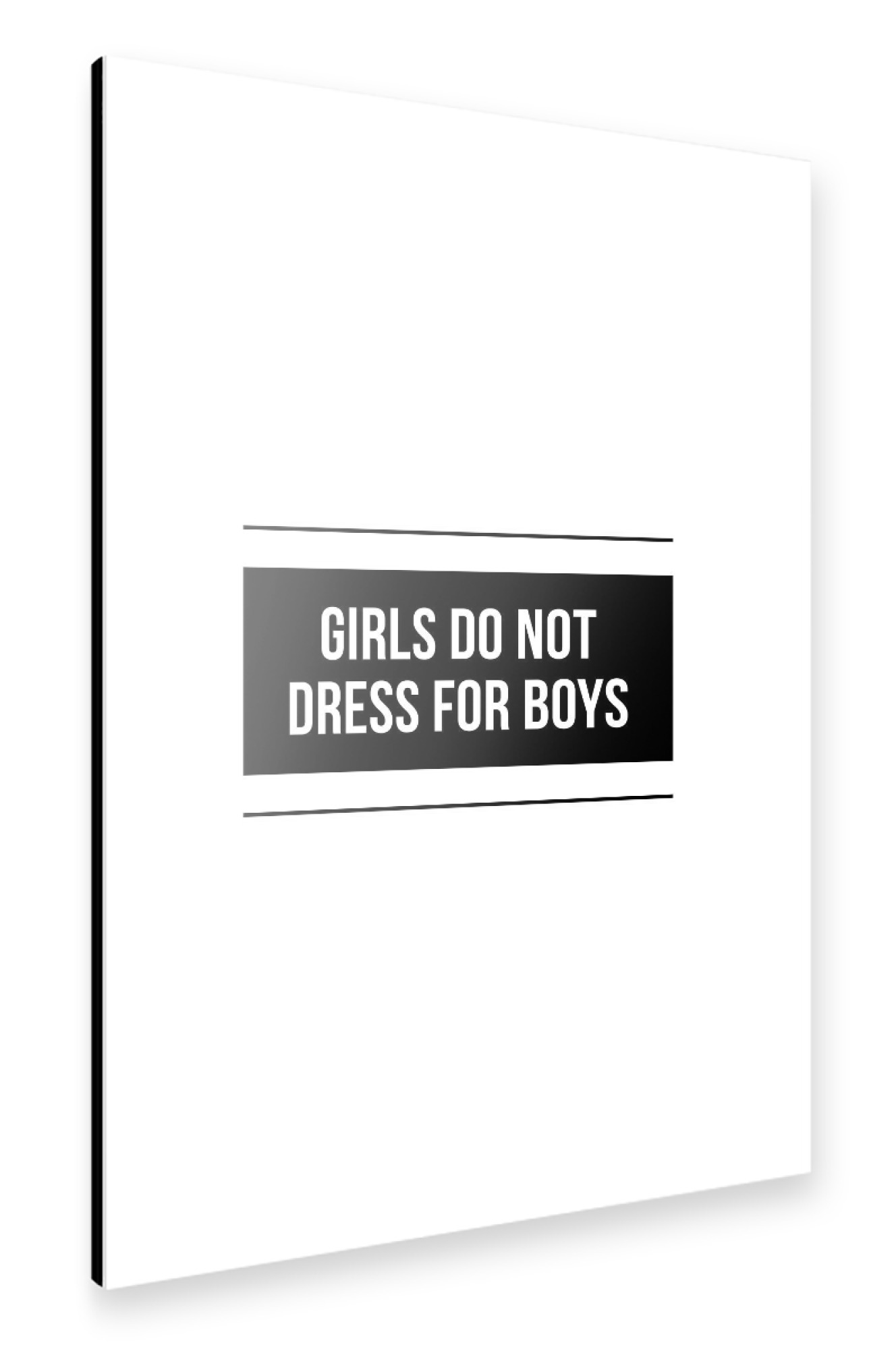 Alu-Dibond "Girls Do Not Dress For Boys" 75x50 cm artboxONE