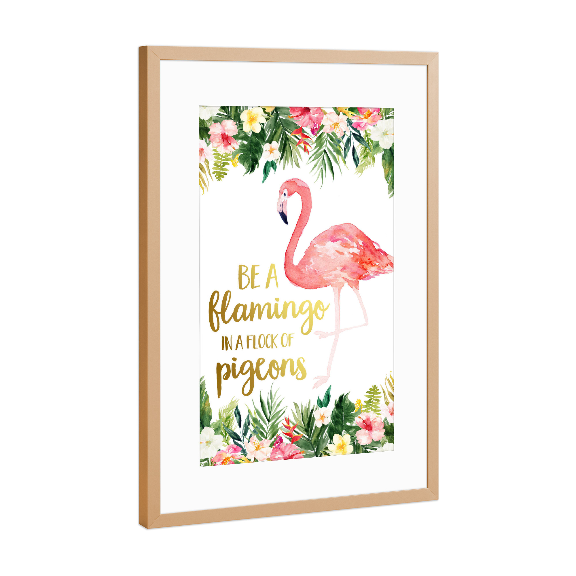 Poster mit Rahmen Kupfer "Be A Flamingo 2" artboxONE - Typografie,Natur,Floral,Tiere,Sport / Motivation