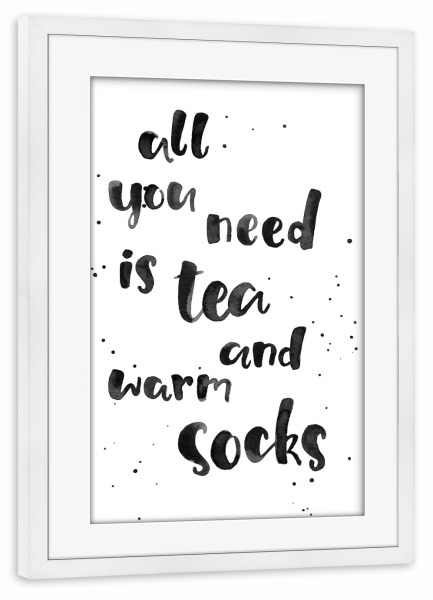Poster mit Rahmen weiß "Tea and Socks" artboxONE - Typografie,Essen & Trinken,Menschen,Schwarzweiß