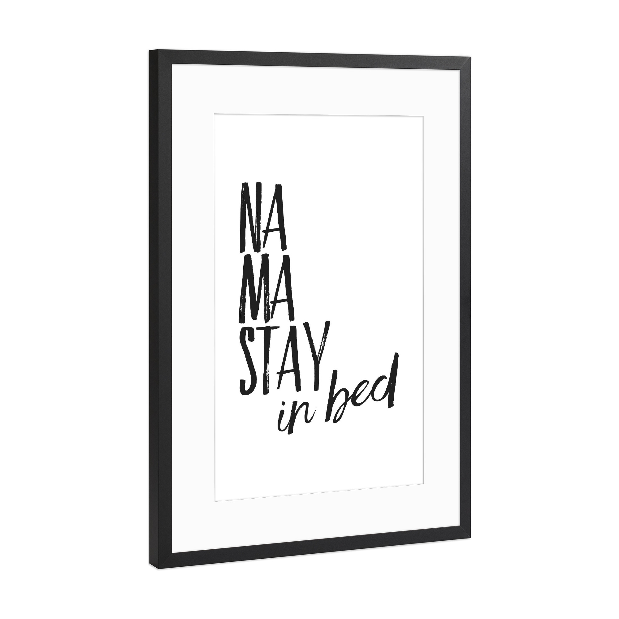 Poster mit Rahmen Schwarz (Metallic) "Namastay In Bed" artboxONE - Typografie,Schwarzweiß