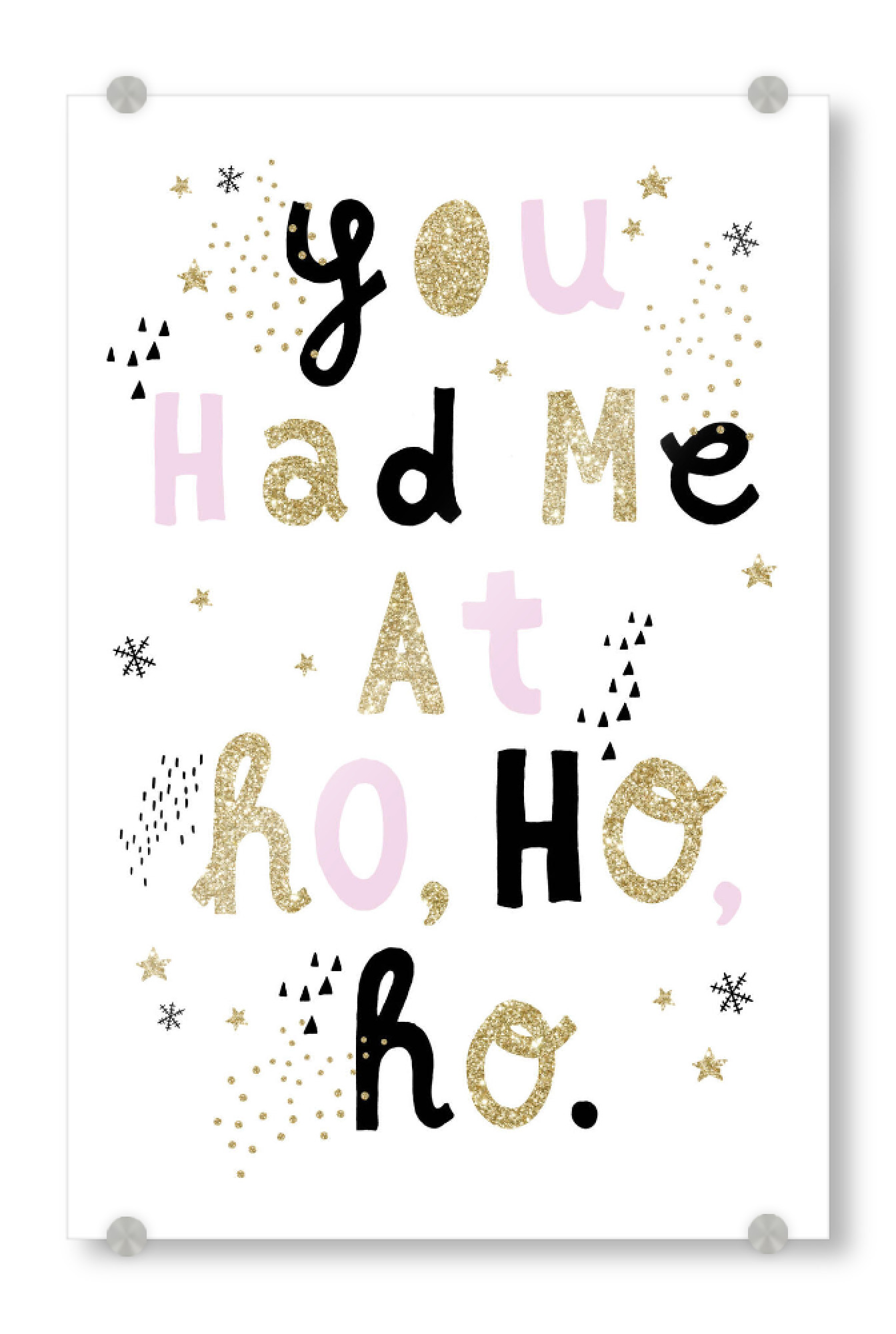 Acrylglasbild "You had me" artboxONE - Typografie,Weihnachten