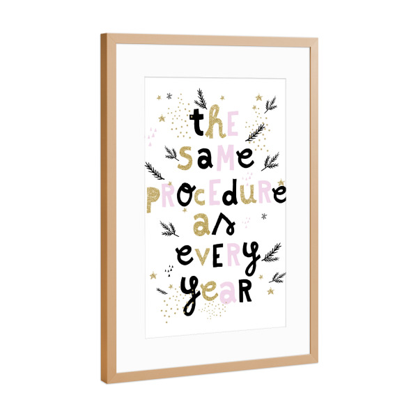 Poster mit Rahmen Kupfer "Same Procedure" artboxONE - Typografie,Weihnachten