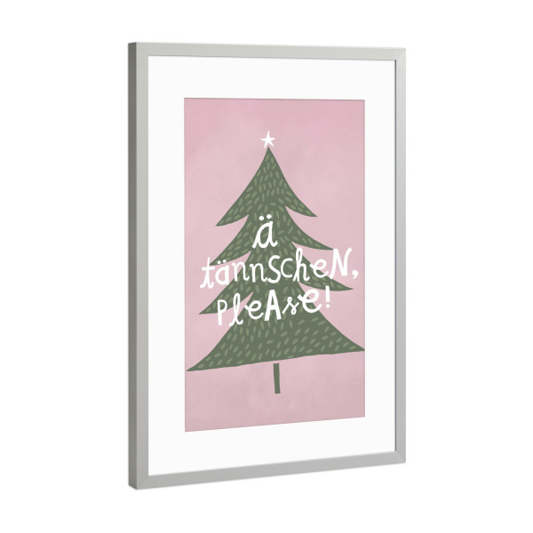 Poster mit Rahmen Silber "Die Tanne sagt 3" artboxONE - Typografie,Weihnachten