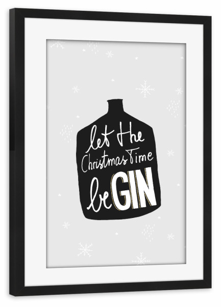 Poster mit Rahmen schwarz "BeGIN" artboxONE - Typografie,Essen & Trinken,Weihnachten,Essen & Trinken / Alkohol