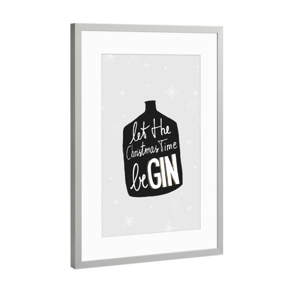 Poster mit Rahmen Silber "BeGIN" artboxONE - Typografie,Essen & Trinken,Weihnachten,Essen & Trinken / Alkohol