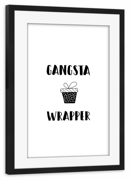 Poster mit Rahmen schwarz "Gangstawrapper" artboxONE - Typografie,Weihnachten