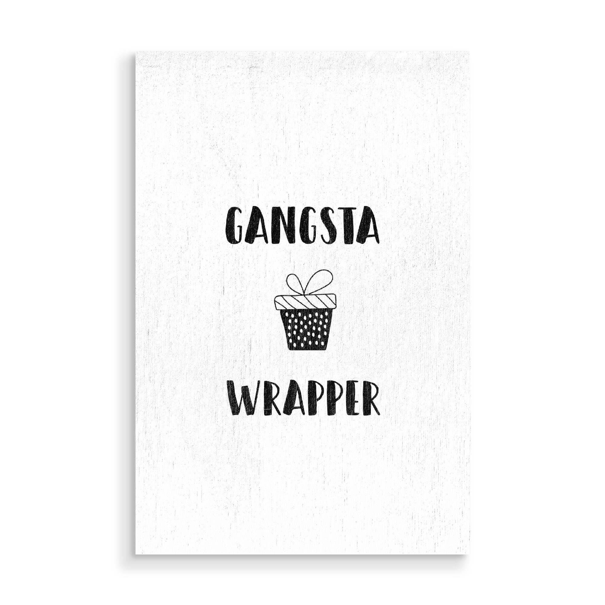 Holzbild "Gangstawrapper" artboxONE - Typografie,Weihnachten