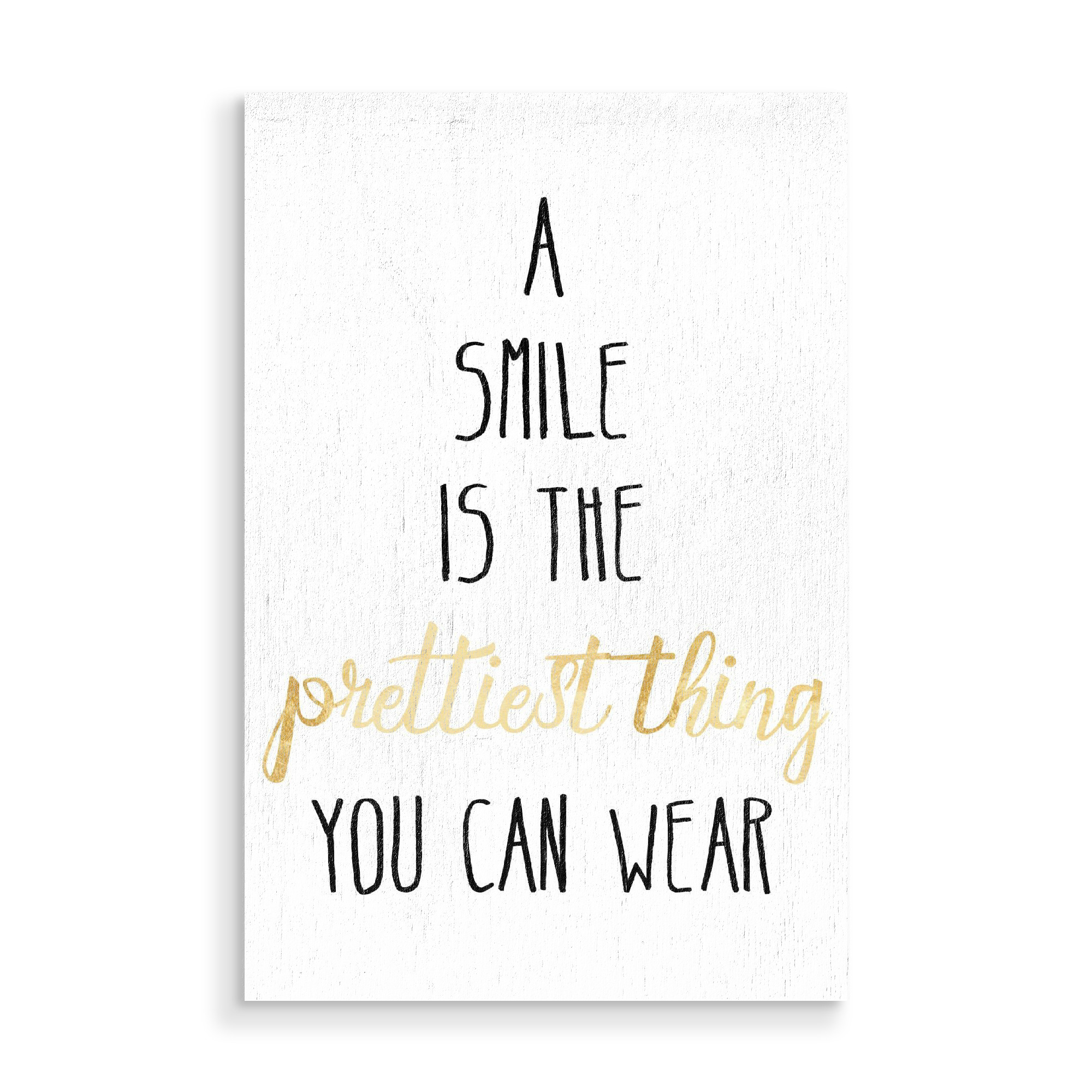 Holzbild "A Smile Is The Prettiest Thing" artboxONE - Typografie,Fashion,Festivals - Gold,Golden,Smile,Fashion,Pretty,Glam,Glamour