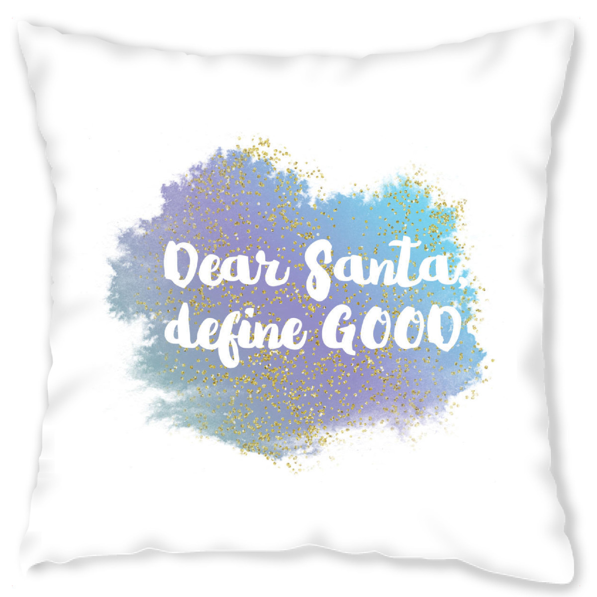 Design-Kissen "Dear Santa define GOOD" artboxONE - Weihnachten - Santa,Christmas,Night,Gift,Love,Gold,Blue,Quote,Funny