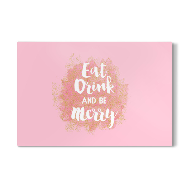 Galerie-Print "Eat Drink and Be Merry" 30x20 cm artboxONE