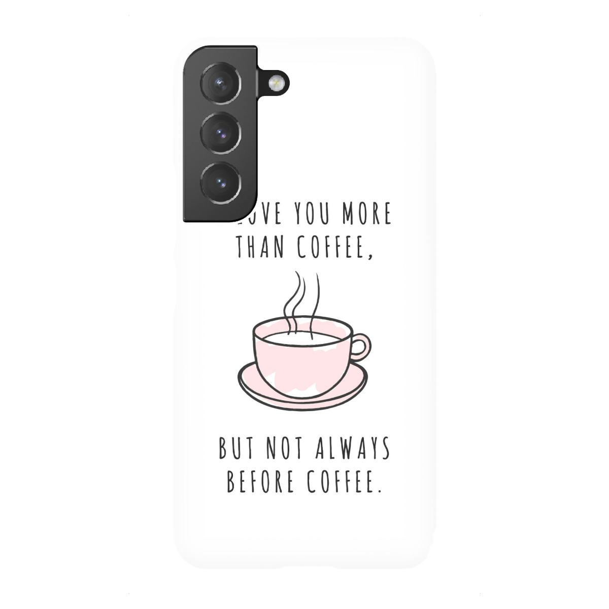 "More than Coffee"für Samsung Galaxy - Premium-Case Handyhülle artboxONE