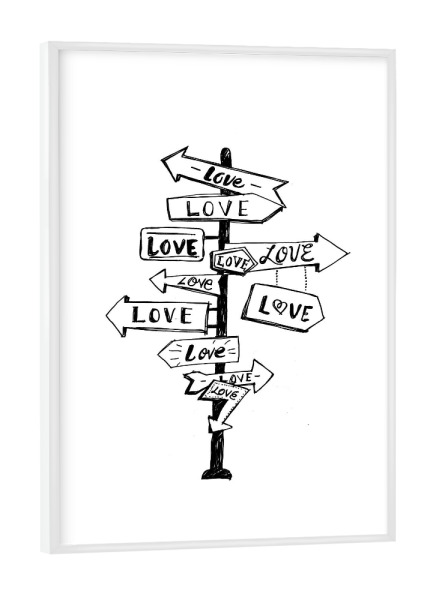Poster mit weißem Rahmen "Love Trip" artboxONE - Typografie,Comic,Schwarzweiß,Liebe,Streetart,Für Mama,Für Papa - Wegweiser,Schild,Schilder,Liebe