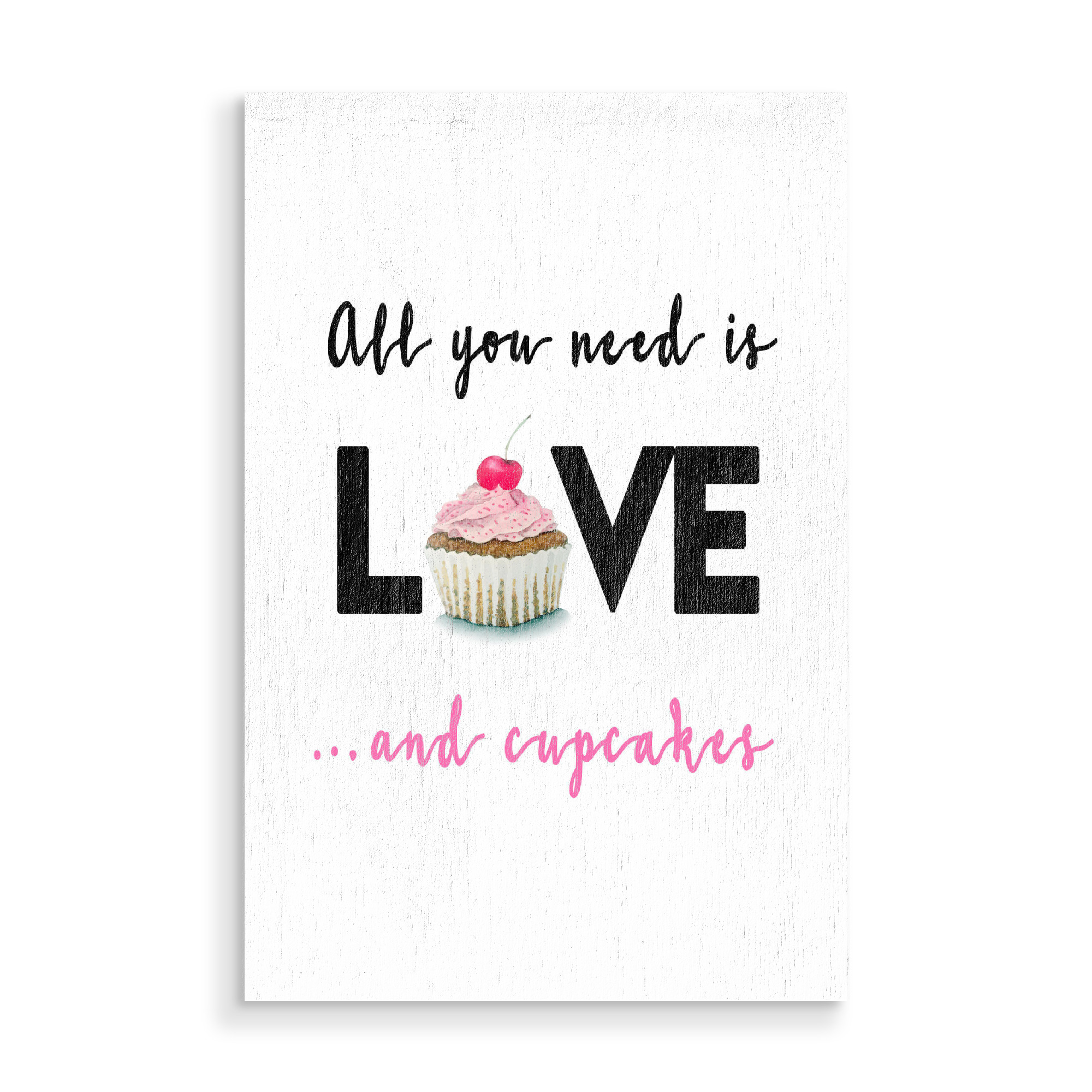 Holzbild "All you need is...cupcakes" artboxONE - Typografie,Essen & Trinken,Liebe,Fashion