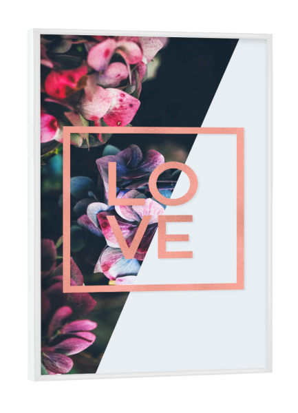 Poster mit weißem Rahmen "Love Rose Gold Foil Quote" artboxONE - Typografie,Floral,Geometrie,Liebe,Für Mama - Love,Rose,Frame,Flowers