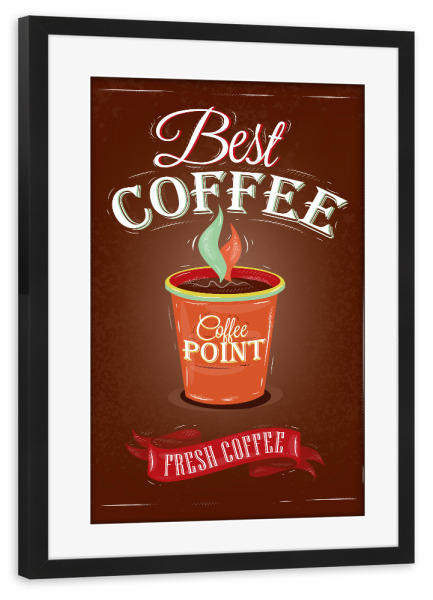 Poster mit Rahmen schwarz "Best coffee" artboxONE - Essen & Trinken,Schwarzweiß