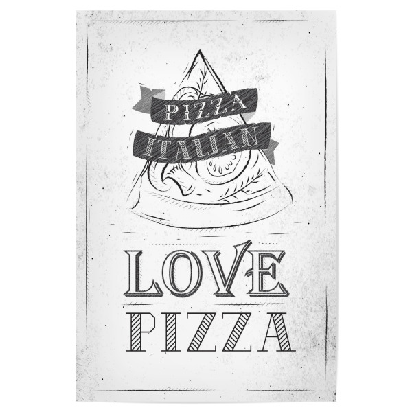 Poster 30x20 cm "Love pizza" artboxONE - Essen & Trinken,Schwarzweiß