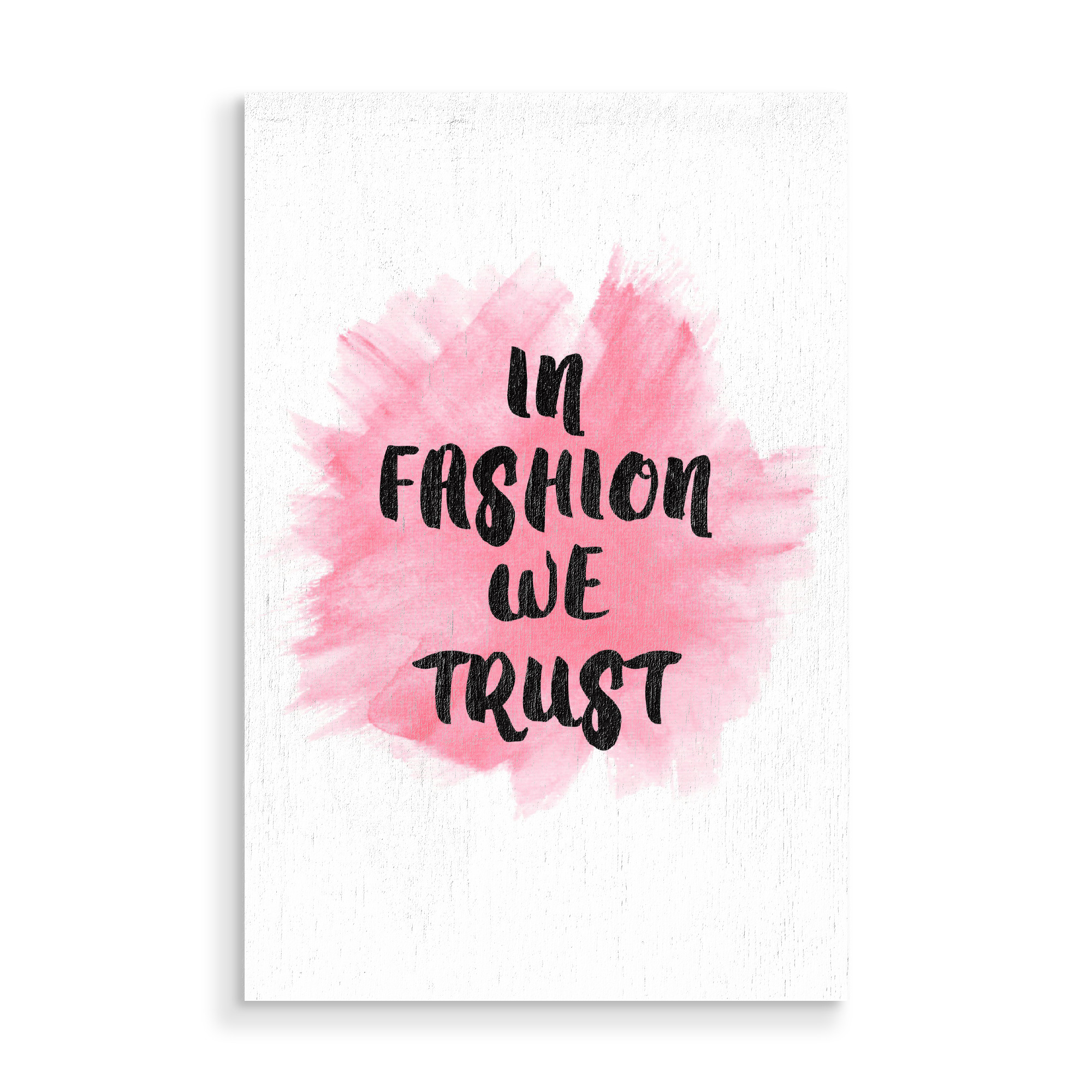 Holzbild "In fashion we trust" artboxONE - Typografie,Fashion
