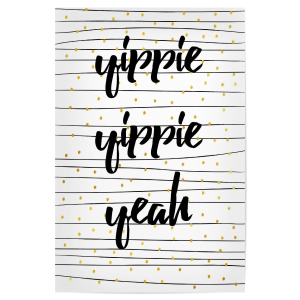 Poster 30x20 cm "Yippie 2" artboxONE - Typografie - Yippie yippie yeah