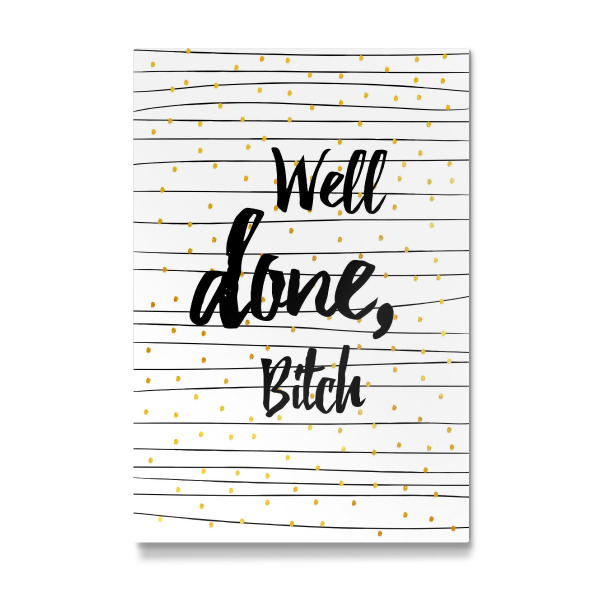 Galerie-Print "Well done, Bitch!" 30x20 cm artboxONE