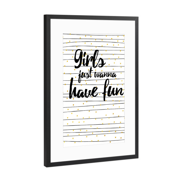 Poster mit Rahmen Schwarz (Metallic) "Girl fun" artboxONE - Typografie,Schwarzweiß,Musik